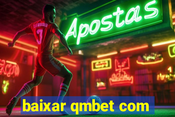 baixar qmbet com